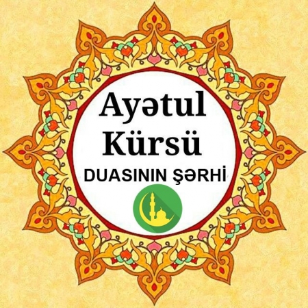 "Ayətul-kürsü" Duasının şərhi